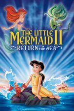 Nonton Film The Little Mermaid II: Return to the Sea (2000) Terbaru