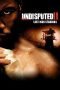 Nonton Film Undisputed II: Last Man Standing (2006) Terbaru
