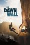 Nonton Film The Dawn Wall (2018) Terbaru