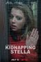 Nonton Film Kidnapping Stella (2019) Terbaru