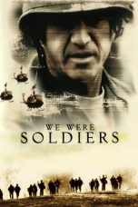 Nonton Film We Were Soldiers (2002) Terbaru