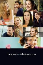 Nonton Film He’s Just Not That Into You (2009) Terbaru
