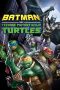 Nonton Film Batman vs. Teenage Mutant Ninja Turtles (2019) Terbaru