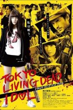 Nonton Film Tokyo Living Dead Idol (2018) Terbaru