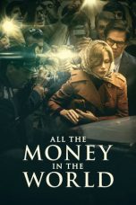 Nonton Film All the Money in the World (2017) Terbaru