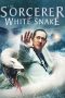 Nonton Film The Sorcerer and the White Snake (2011) Terbaru