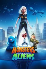 Nonton Film Monsters vs Aliens (2009) Terbaru
