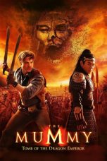 Nonton Film The Mummy: Tomb of the Dragon Emperor (2008) Terbaru