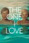 Nonton Film The One I Love (2014) Terbaru