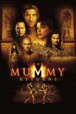 Nonton Film The Mummy Returns (2001) Terbaru