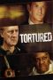 Nonton Film Tortured (2008) Terbaru