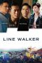 Nonton Film Line Walker (2016) Terbaru