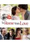 Nonton Film To Rome with Love (2012) Terbaru