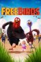 Nonton Film Free Birds (2013) Terbaru