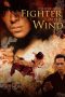 Nonton Film Fighter In The Wind (2004) Terbaru