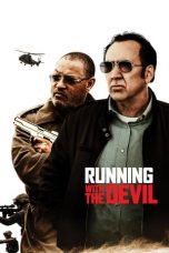 Nonton Film Running with the Devil (2019) Terbaru
