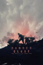 Nonton Film Danger Close: The Battle of Long Tan (2019) Terbaru