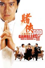 Nonton Film God of Gamblers III Back to Shanghai (1991) Terbaru