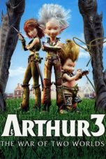 Nonton Film Arthur 3: The War of the Two Worlds (2010) Terbaru