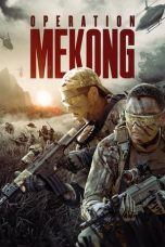 Nonton Film Operation Mekong (2016) Terbaru