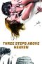 Nonton Film Three Steps Above Heaven (2010) Terbaru