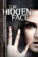 Nonton Film The Hidden Face (2011) Terbaru