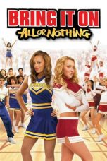 Nonton Film Bring It On: All or Nothing (2006) Terbaru