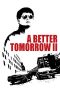 Nonton Film A Better Tomorrow II (1987) Terbaru