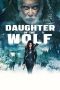 Nonton Film Daughter of the Wolf (2019) Terbaru