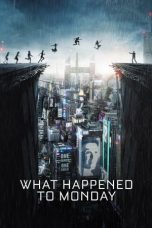 Nonton Film What Happened to Monday (2017) Terbaru