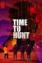 Nonton Film Time to Hunt (2020) Terbaru