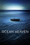 Nonton Film Ocean Heaven (2010) Terbaru