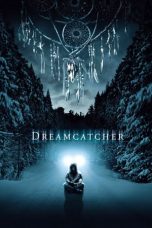 Nonton Film Dreamcatcher (2003) Terbaru