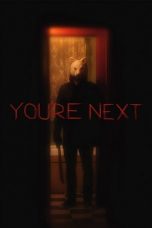 Nonton Film You’re Next (2011) Terbaru