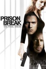 Nonton Film Prison Break: The Final Break (2009) Terbaru