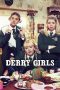 Nonton Film Derry Girls (2018) Season 1-2 Complete Terbaru
