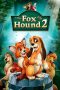 Nonton Film The Fox and the Hound 2 (2006) Terbaru