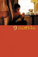 Nonton Film 9 Songs (2004) Terbaru