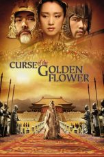 Nonton Film Curse of the Golden Flower (2006) Terbaru