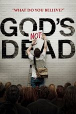 Nonton Film God’s Not Dead (2014) Terbaru