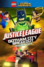 Nonton Film LEGO DC Comics Super Heroes: Justice League – Gotham City Breakout (2016) Terbaru