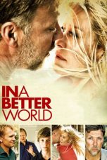 Nonton Film In a Better World (2010) Terbaru
