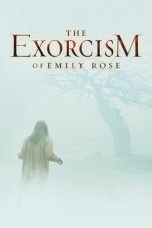 Nonton Film The Exorcism of Emily Rose (2005) Terbaru