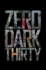 Nonton Film Zero Dark Thirty (2012) Terbaru