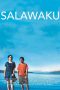 Nonton Film Salawaku (2016) Terbaru