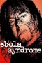 Nonton Film Ebola Syndrome (1996) Terbaru