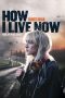 Nonton Film How I Live Now (2013) Terbaru