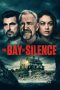 Nonton Film The Bay of Silence (2020) Terbaru