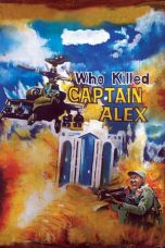 Nonton Film Who Killed Captain Alex? (2010) Terbaru