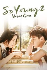 Nonton Film So Young 2: Never Gone (2016) Terbaru